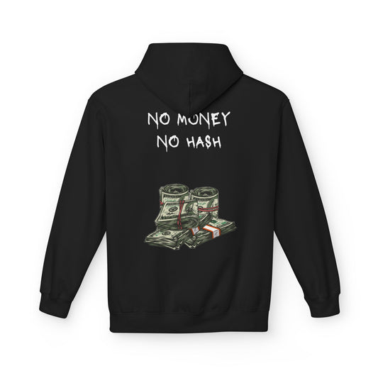 NO MONEY NO HASH HOODIE
