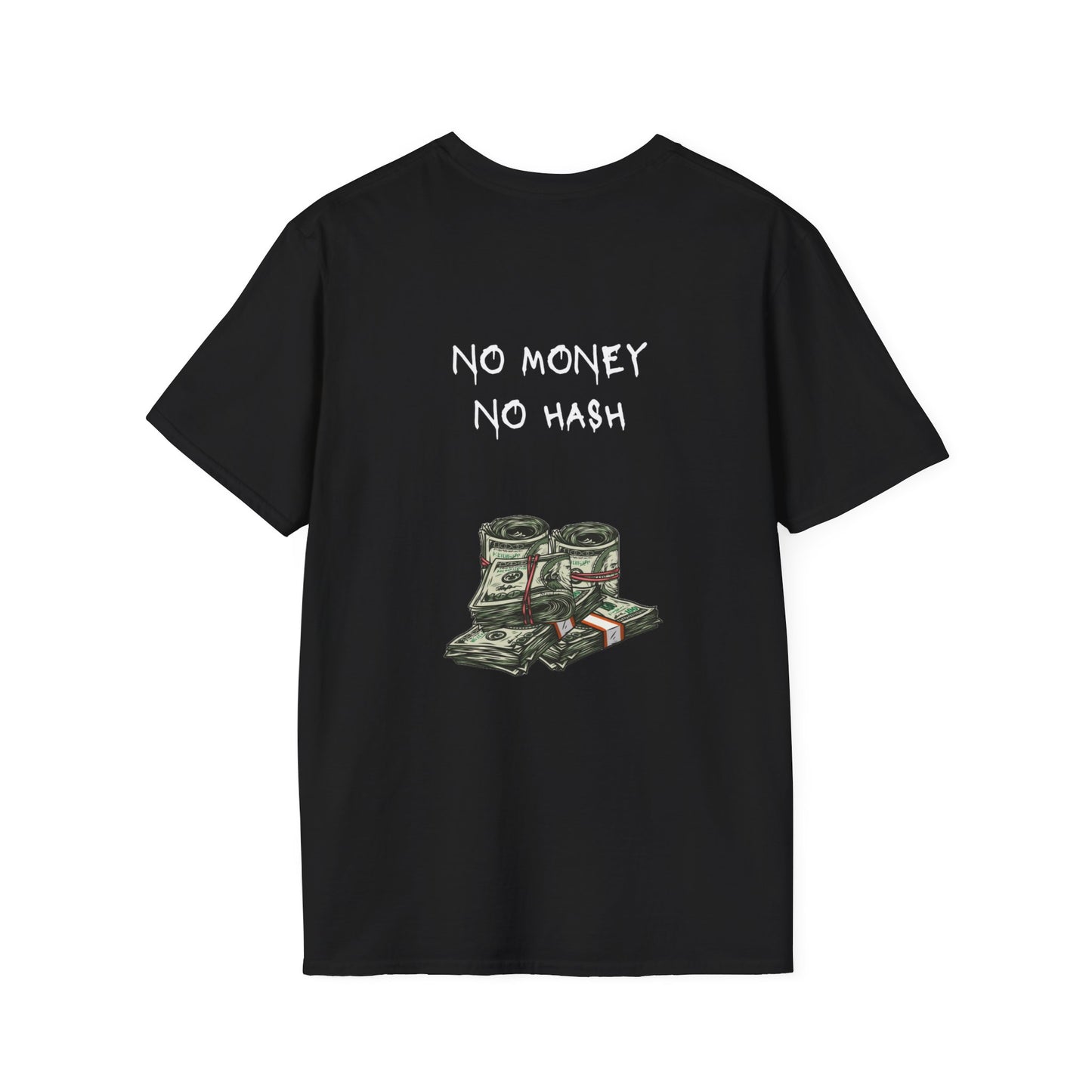 NO MONEY NO HASH t-shirt