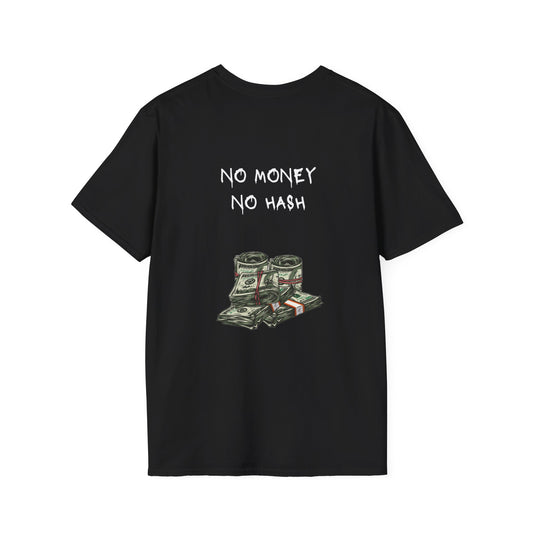 NO MONEY NO HASH t-shirt