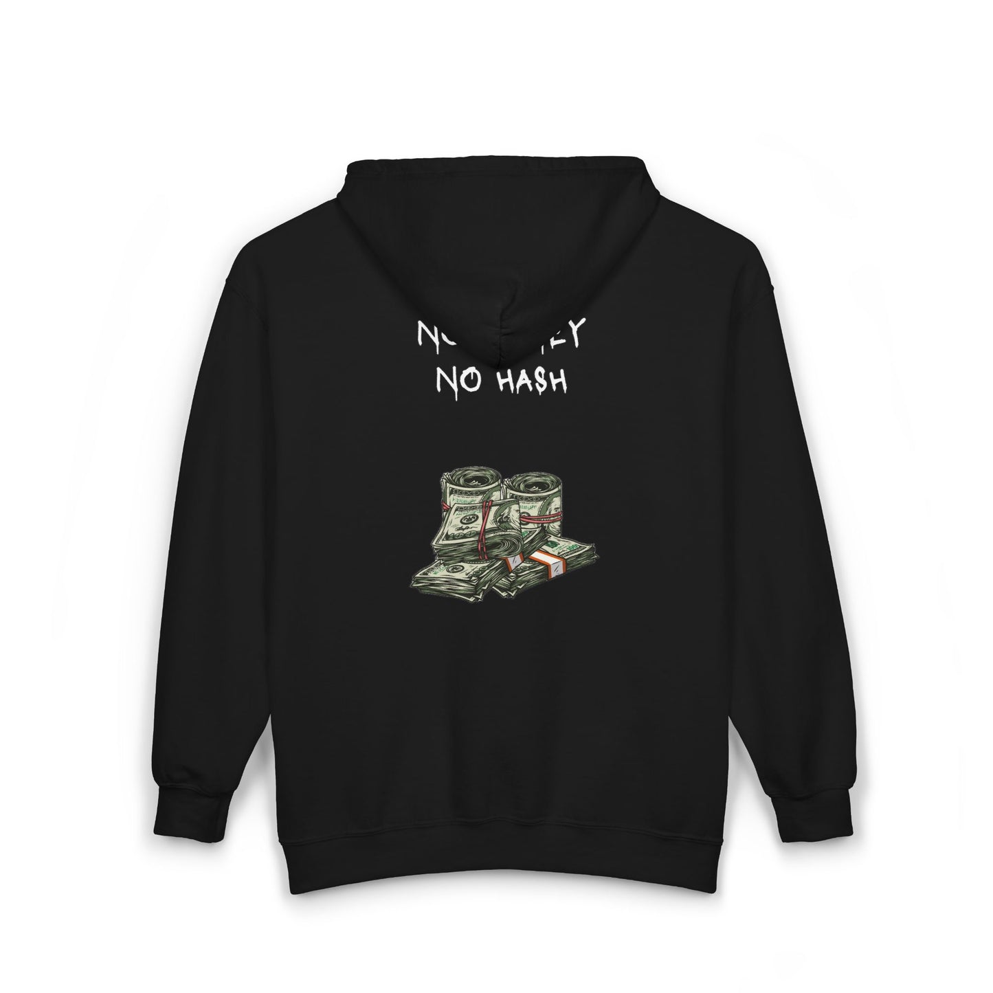 NO MONEY NO HASH ZIP UP HOODIE